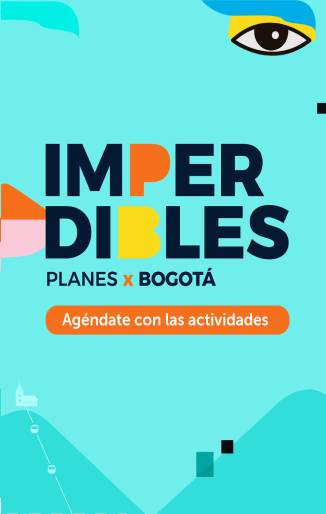 Imperdibles, Cultura Bogotá, la diversidad que nos une. Agéndate