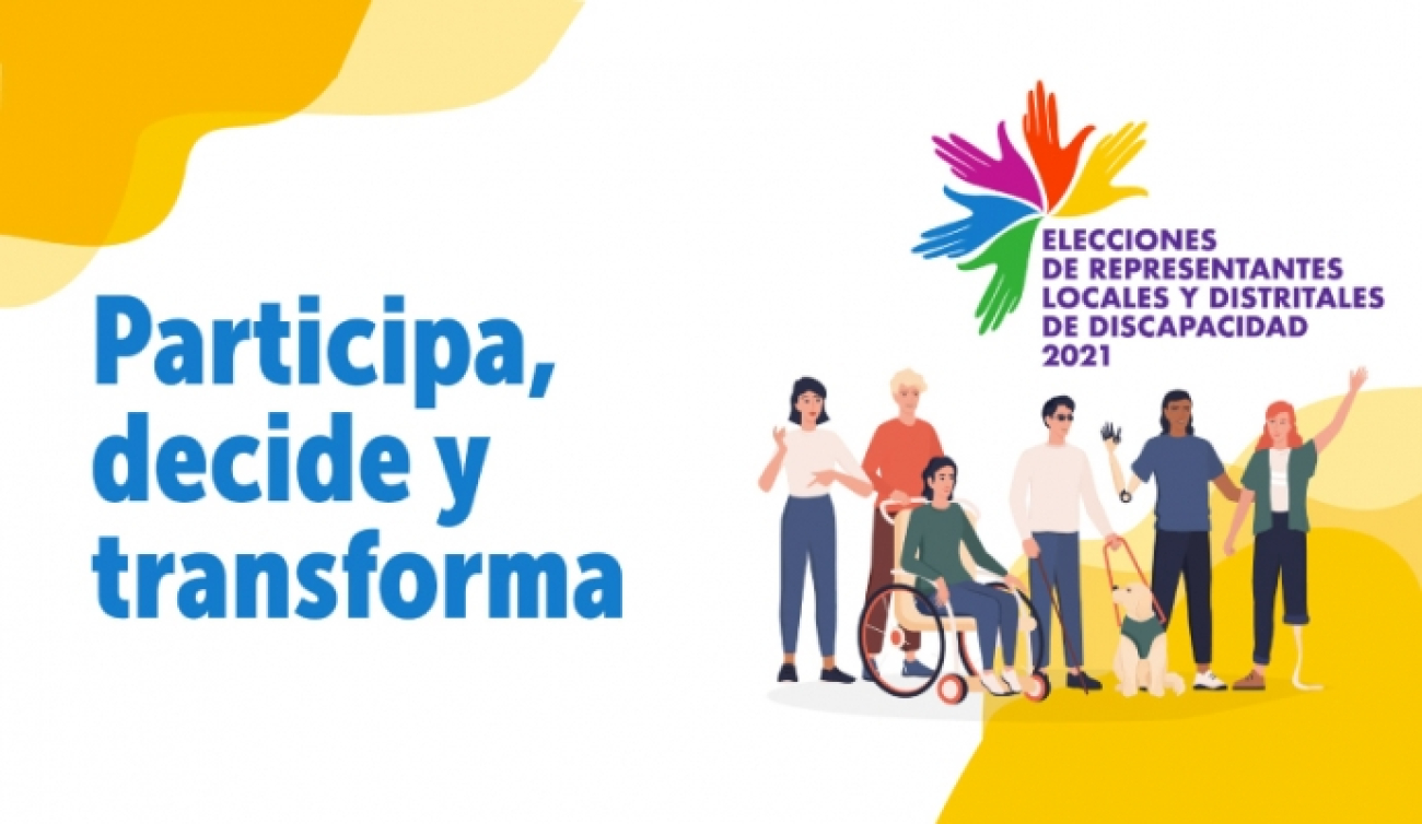En la imagen se encuentra al lado izquierdo las palabras Participa, decide y transforma y al lado derecho el logo del proceso de elecciones debajo de este, la imagen de cinco personas con diferentes discapacidades, un cuidador y un perro guía.