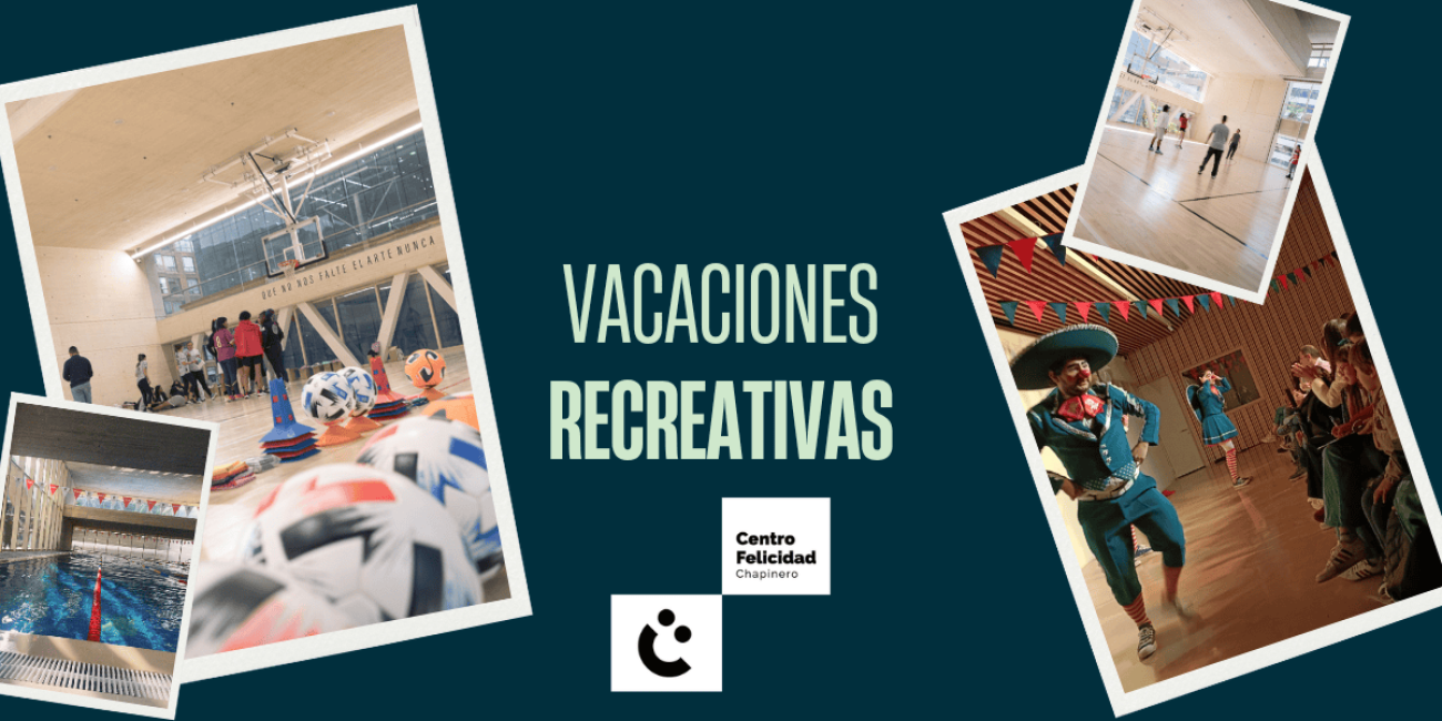 Imagen con texto "Vacaciones Recreativas" y fotografías de actividades